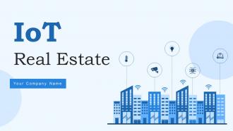 IoT In Real Estate Powerpoint Ppt Template Bundles