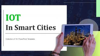 IOT In Smart Cities Powerpoint Ppt Template Bundles