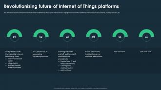 IoT Platforms For Smart Device Revolutionizing Future Of Internet Of Things Platforms
