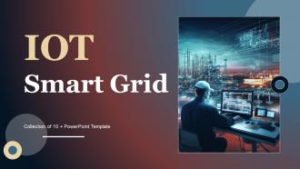 IOT Smart Grid Powerpoint Ppt Template Bundles