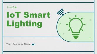 IoT Smart Lighting Powerpoint Ppt Template Bundles