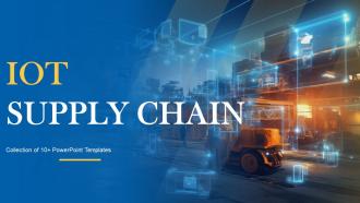 IOT Supply Chain Powerpoint Ppt Template Bundles