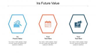 Ira future value ppt powerpoint presentation professional icons cpb