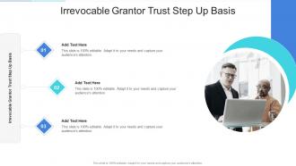 Irrevocable Grantor Trust Step Up Basis In Powerpoint And Google Slides Cpb