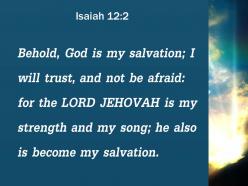 Isaiah 12 2 the lord is my strength powerpoint church sermon