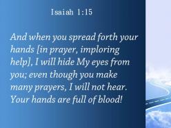 Isaiah 1 15 i will not hear your hands powerpoint church sermon