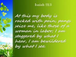 Isaiah 21 3 at this my body is racked powerpoint church sermon