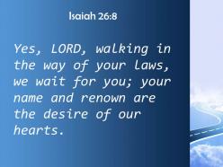 Isaiah 26 8 the desire of our hearts powerpoint church sermon
