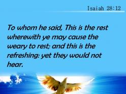 Isaiah 28 12 this is the resting place powerpoint church sermon