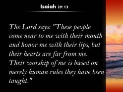 Isaiah 29 13 their hearts are far from me powerpoint church sermon