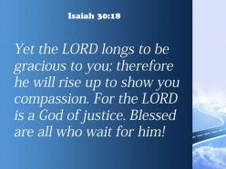 Isaiah 30 18 the lord longs to be powerpoint church sermon
