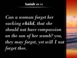 Isaiah 49 15 i will not forget you powerpoint church sermon
