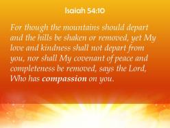 Isaiah 54 10 the lord who has compassion powerpoint church sermon