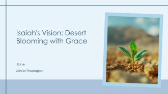 Isaiahs Vision Desert Blooming With Grace PPT Summary AT