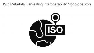 ISO Metadata Harvesting Interoperability Monotone Icon In Powerpoint Pptx Png And Editable Eps Format
