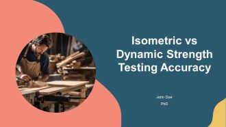 Isometric Vs Dynamic Strength Testing Accuracy PPT Information AT