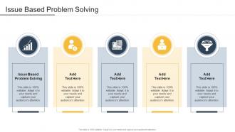 Issue Based Problem Solving In Powerpoint And Google Slides Cpb