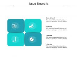Issue network ppt powerpoint presentation icon samples cpb