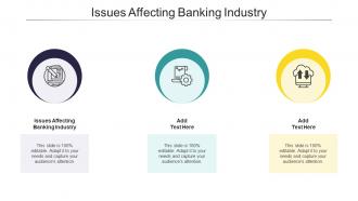 Issues Affecting Banking Industry In Powerpoint And Google Slides Cpb