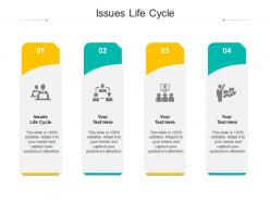 Issues life cycle ppt powerpoint presentation professional clipart images cpb