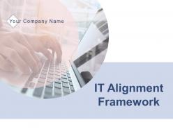 It alignment framework powerpoint presentation slides
