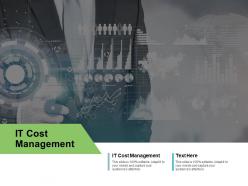 It cost management ppt powerpoint presentation infographics sample cpb
