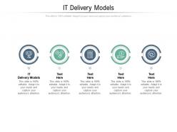 It delivery models ppt powerpoint presentation icon portfolio cpb