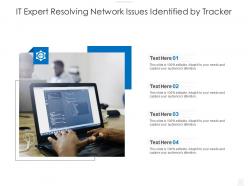 It expert resolving network issues identified by tracker
