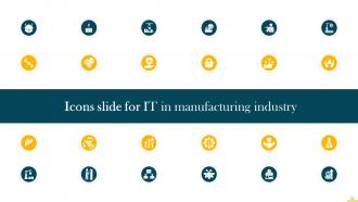 IT In Manufacturing Industry V2 Powerpoint Presentation Slides Graphical Professionally