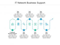 It network business support ppt powerpoint presentation ideas graphic images cpb