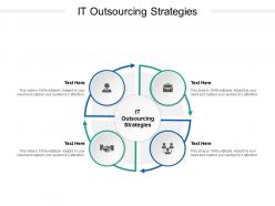 It outsourcing strategies ppt powerpoint presentation infographics design ideas cpb