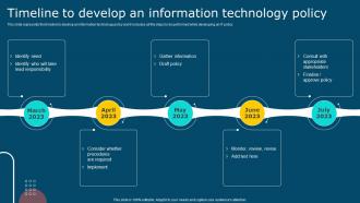 IT Policy Timeline To Develop An Information Technology Policy