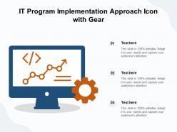 It program implementation approach icon with gear
