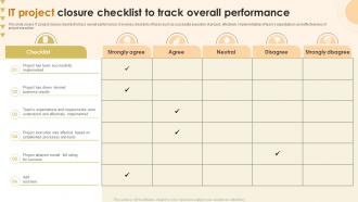 IT Project Closure Checklist To Track Overall Performance