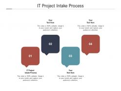 It project intake process ppt powerpoint presentation pictures master slide cpb
