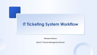 IT Ticketing System Workflow PPT Slides VA