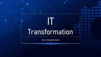 IT Transformation Powerpoint Ppt Template Bundles