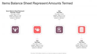 Items Balance Sheet Represent Amounts Termed In Powerpoint And Google Slides Cpb
