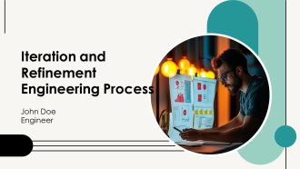 Iteration And Refinement Engineering Process PPT Presentation AT