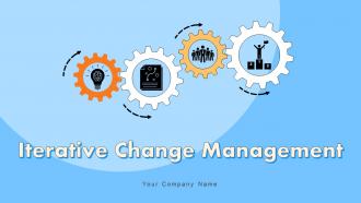 Iterative Change Management Powerpoint Presentation Slides CM CD V