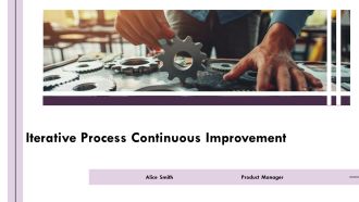 Iterative Process Continuous Improvement PPT Sample AT