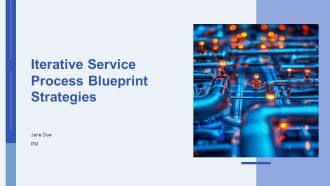 Iterative Service Process Blueprint Strategies PPT Designs AT