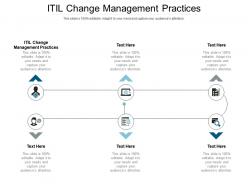 Itil change management practices ppt powerpoint presentation infographic template slide cpb