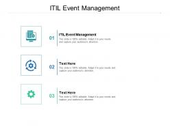 Itil event management ppt powerpoint presentation styles graphics template cpb