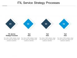 Itil service strategy processes ppt powerpoint presentation layouts infographics cpb