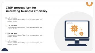 ITSM Process Icon For Improving Business Efficiency