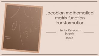 Jacobian Mathematical Matrix Function Transformation Ppt Template ST AI