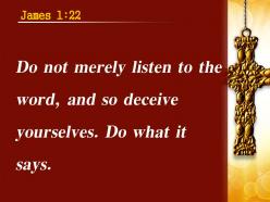 James 1 22 so do not merely listen powerpoint church sermon
