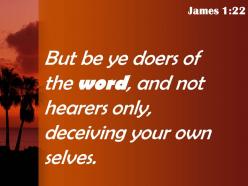 James 1 22 yourselves do what it says powerpoint church sermon