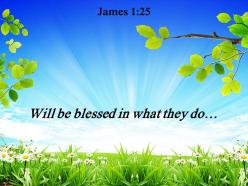 James 1 25 will be blessed in what powerpoint church sermon